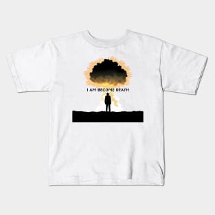 "I am become death" - Oppenheimer Quote Kids T-Shirt